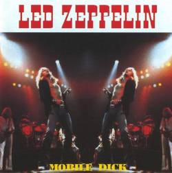 Led Zeppelin : Mobile Dick